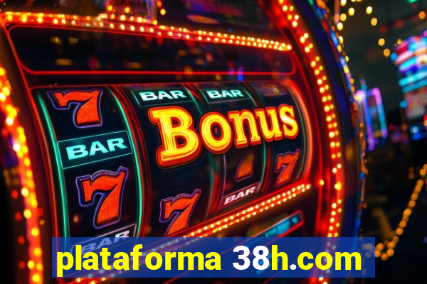 plataforma 38h.com